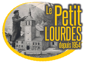Le Petit Lourdes – Le Village de Bernadette – Lourdes en miniature